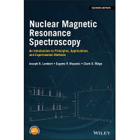 Nuclear Magnetic Resonance Spectroscopy: An Introduction to Principles, Applications, and Experiment /WILEY/Joseph B. Lambert
